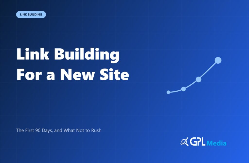 Link building for a new site - the first 90 days